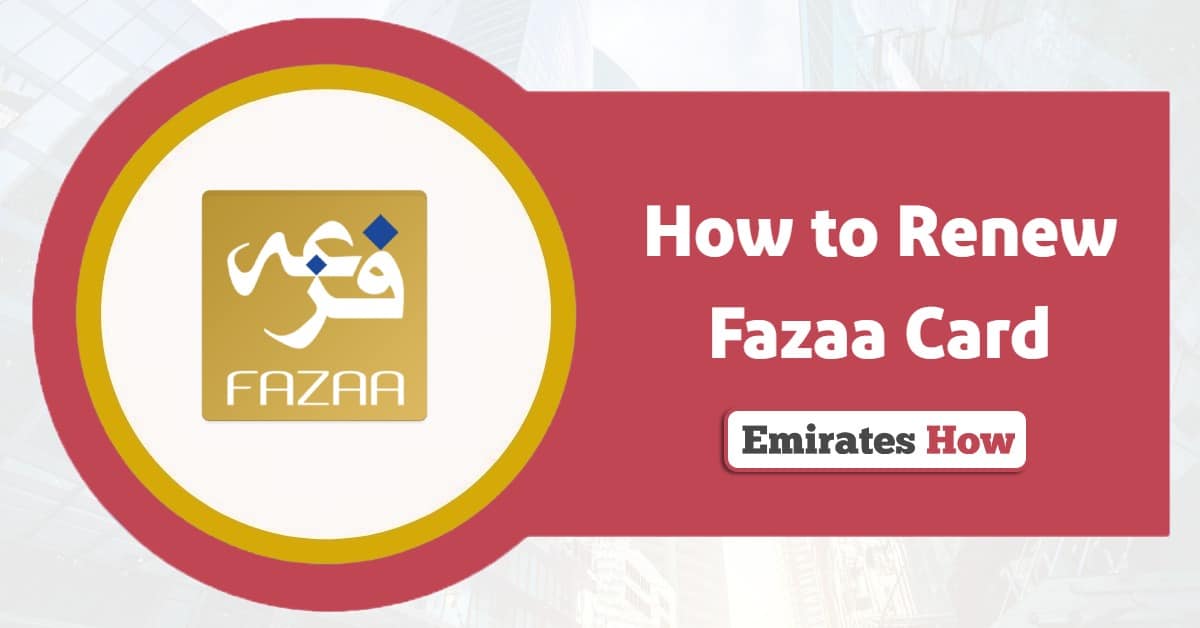 How to Renew Fazaa Card Online? A Complete Guide for 2025
