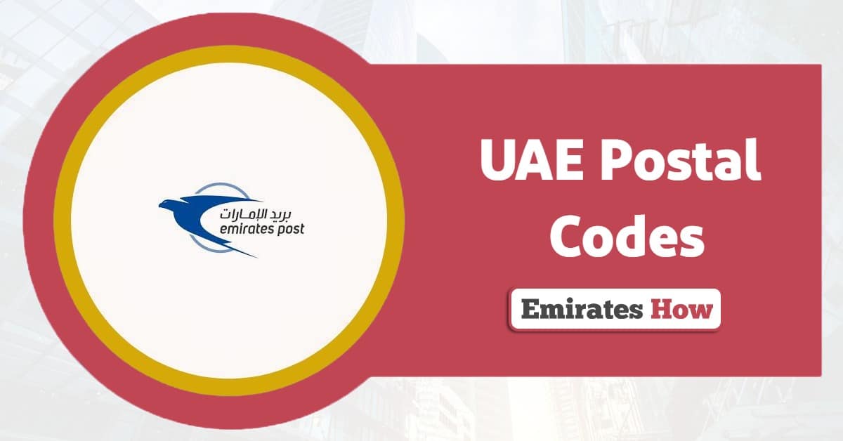 UAE Postal Codes: An Updated Guide 2026